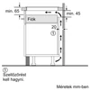 Kép 13/13 - Bosch PIF61ABB5E beépíthető indukciós főzőlap Matt Design felület 60cm Serie4